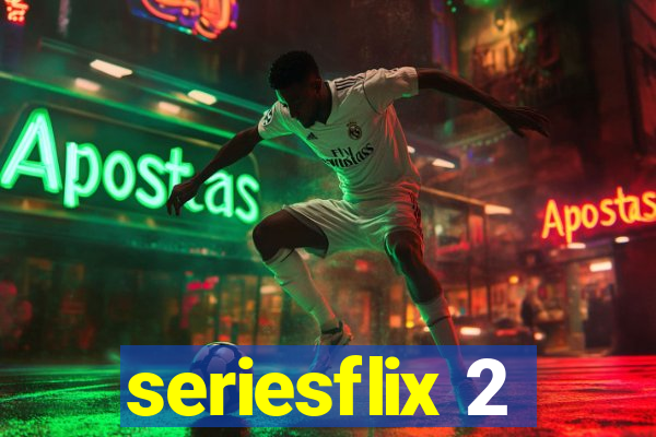 seriesflix 2